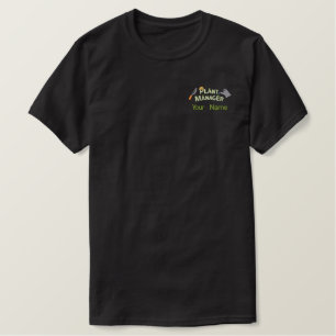 Plant Manager 2 Embroidered T-Shirt