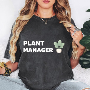 Plant Manager Funny Green Plant Pot Design T-Shirt