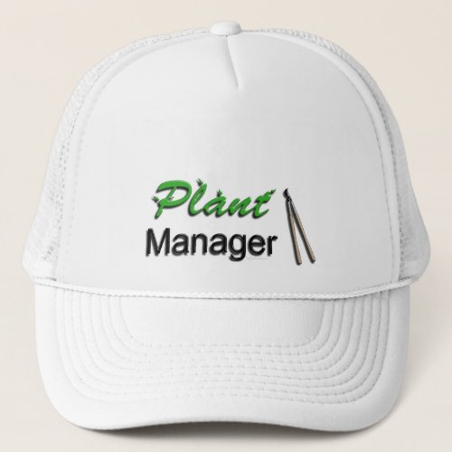 Plant Manager Garden Trucker Hat
