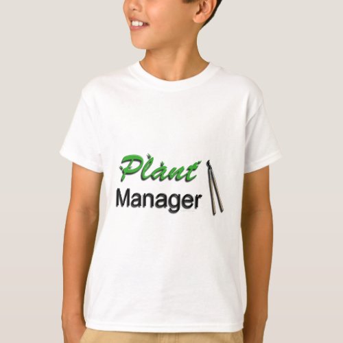 Plant manager T_Shirt