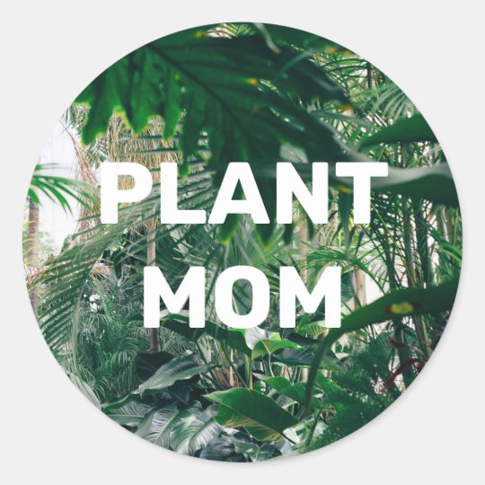 Plant Mom Classic Round Sticker