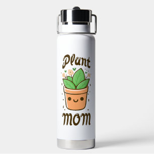 Plant Mom Cute Mothers Day Mom Life Water Bottle