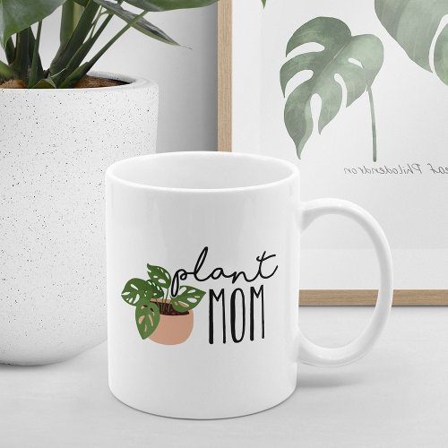 Plant Mom  Cute Plant Lover Coffee Mug
