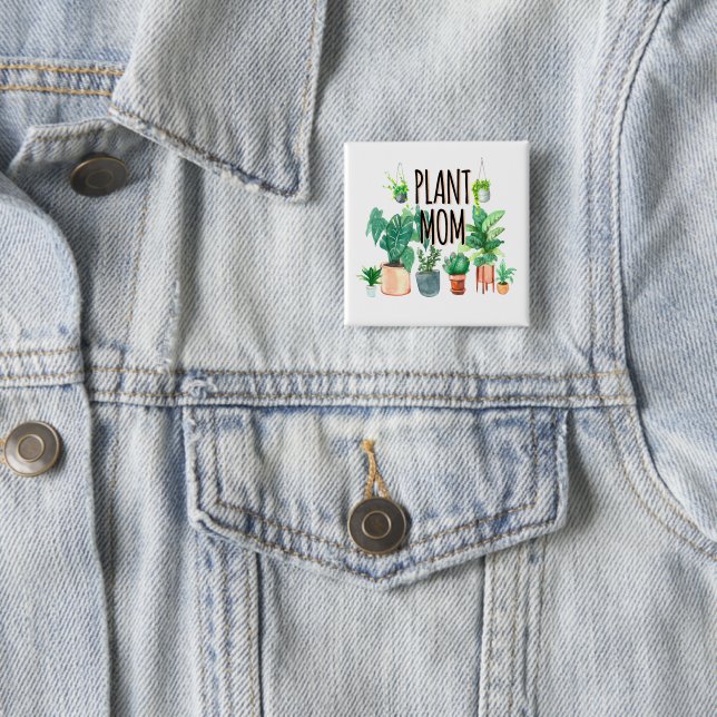 Plant Mom -Gardening, Planter Gift For Mom Button (In Situ)