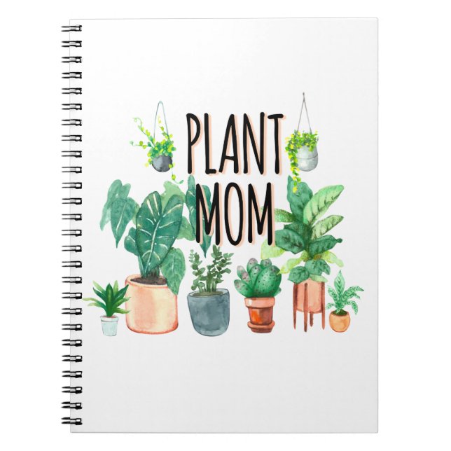 Plant Mom -Gardening, Planter Gift For Mom Notebook (Front)
