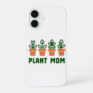 Plant Mom iPhone 16 Case