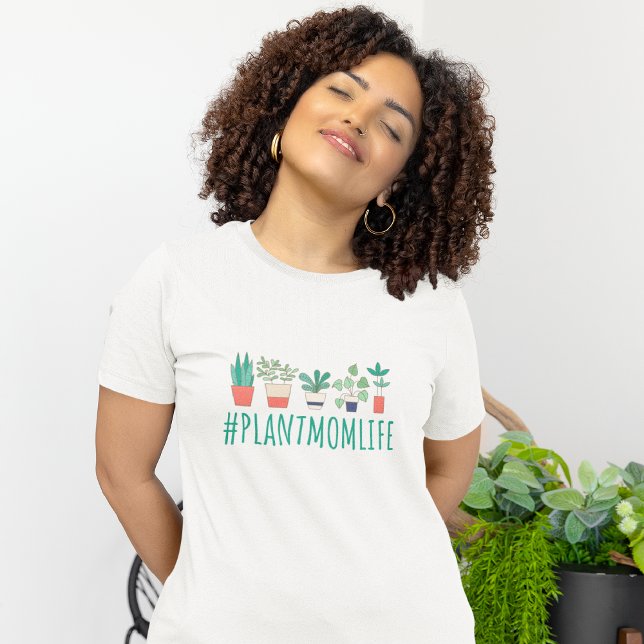 Plant Mom Life T-Shirt (Creator Uploaded)