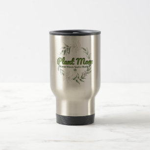 Plant Mom Stainless Travel Tumbler – Bloom Where Y Mug