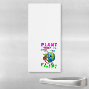 Plant More To Keep Me Healthy Magnetic Notepad