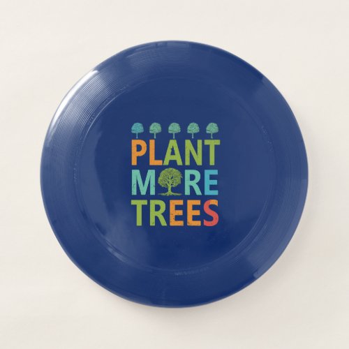 Plant More Trees Wham_O Frisbee