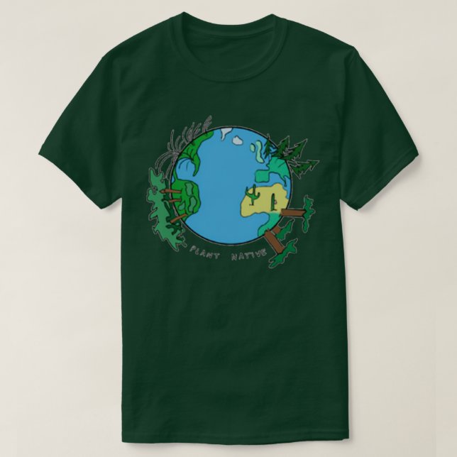 plant native T-Shirt (Design Front)
