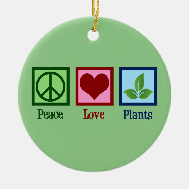 Plant Nursery Peace Love Plants Cute Green Ceramic Ornament (Front)