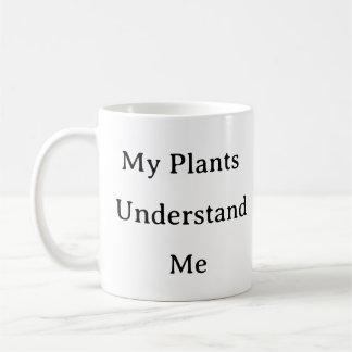 Plant Parent Mug – My Plants Understand Me 