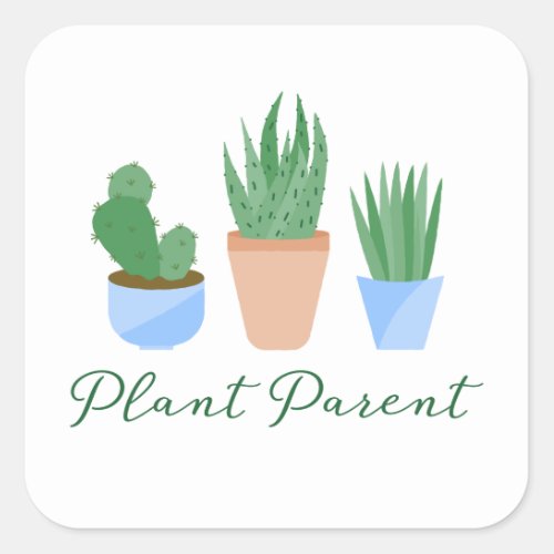 Plant Parent Square Sticker