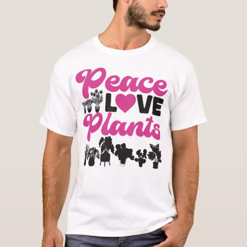 Plant Peace Love Plants Girl T_Shirt