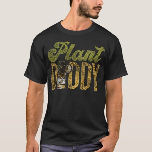 Plant Plant Daddy T_Shirt