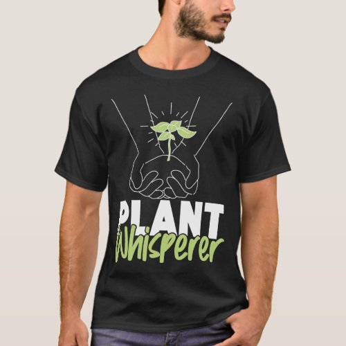 Plant Plant Whisperer T_Shirt