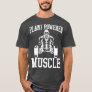 Plant Power Muscle Gym Vegan Muscle  T-Shirt
