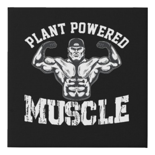 plant powered muscle faux canvas print