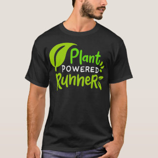 Plant Powered Vegan Marathon Runner _1 T-Shirt