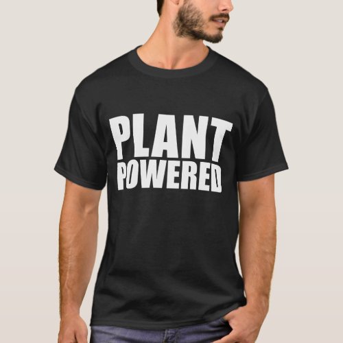 Plant Powered Vegan Simple Bold White on Black Tee
