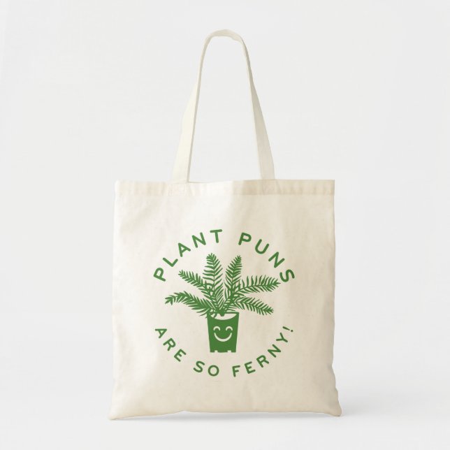 Plant Puns Are So Ferny Tote Bag (Front)