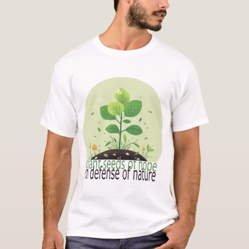 Plant seeds of hope T_Shirt