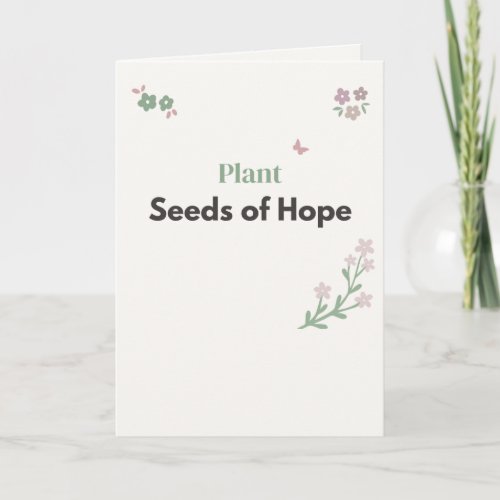Plant Seeds of Hope Teacher Floral Card