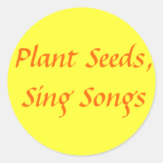 Plant Seeds, Sing Songs Classic Round Sticker