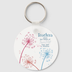 Plant the seed of knowledge Dandelion quote Keychain