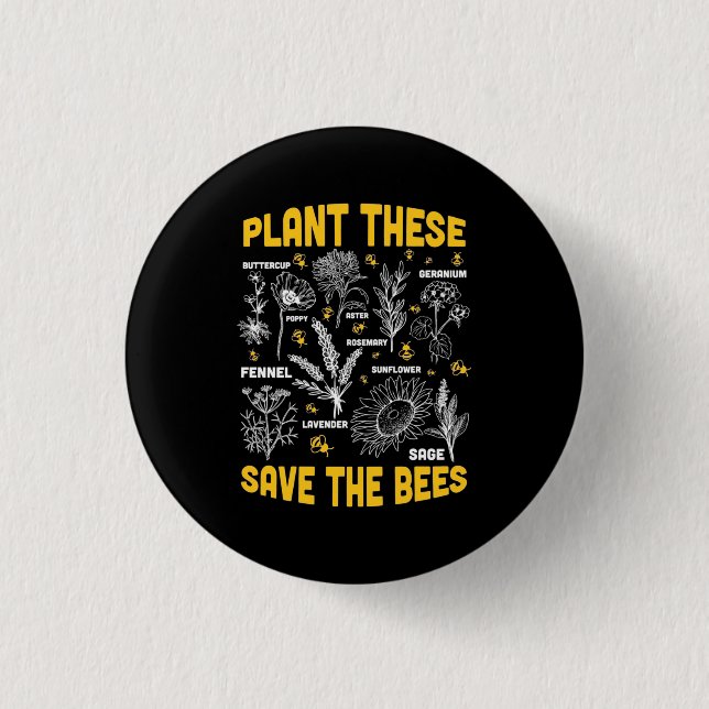 Plant These Save The Bees Button (Front)