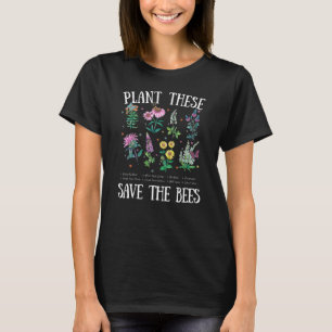 Plant These Save the Bees Native Wildflower T-Shirt