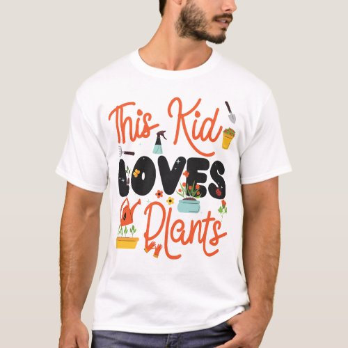 Plant This Kid Loves Plants Kid T_Shirt