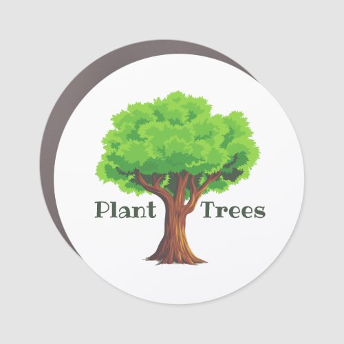 Plant Trees Environment Awareness Car Magnet