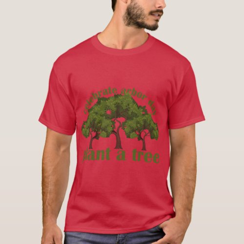 Plant Trees von Arbor Day Be an environmentalist T_Shirt