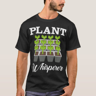 Plant whisperer Garden lifeslyle T-Shirt