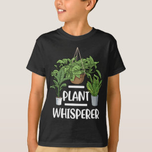 Plant Whisperer  Gardening Gifts Gardener Florist T-Shirt