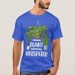 Plant Whisperer T Shirts Gardening Gifts Florist