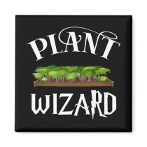 Plant Wizard Funny Gardener Magnet Plant Wizard Funny Gardener Magnet