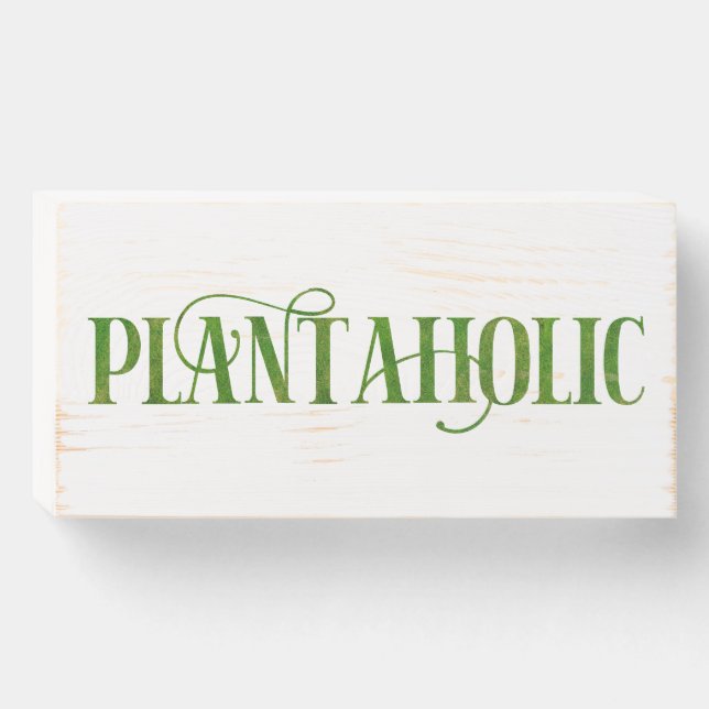 Plantaholic Funny Gardening Botanical Plant Lover Wooden Box Sign (Front Horizontal)