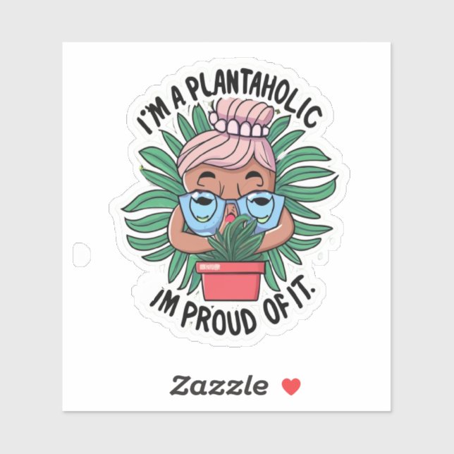 PLANTAHOLIC GARDENER PLANT LOVER FLOWER Sticker (Sheet)