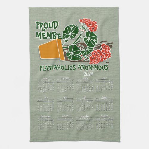 Plantaholics Anonymous 2024 Humorous Calendar Kitchen Towel