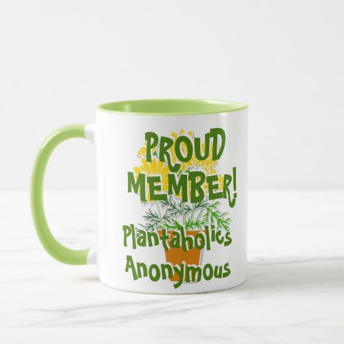 Plantaholics Anonymous Humorous Coffee Mug