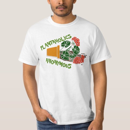 Plantaholics Anonymous Plant Lover Gardner Humor  T_Shirt