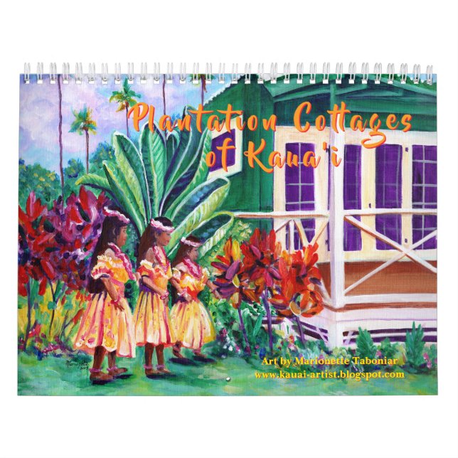 Plantation Cottages of Kauai Hawaii Art Calendar  (Cover)