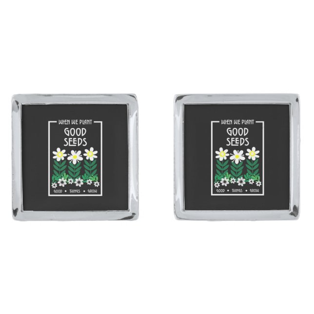 Planting Good Motivation Seeds     Cufflinks (Front)