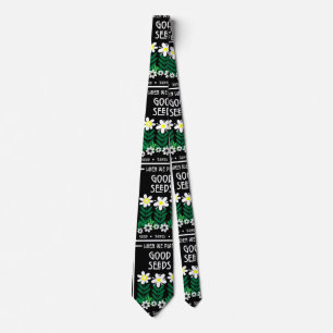 Planting Good Motivation Seeds Neck Tie