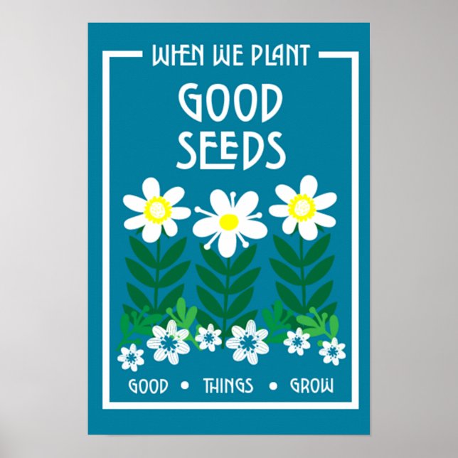 Planting Good Motivation Seeds     Poster (Front)