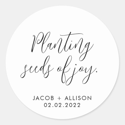 Planting seeds of joy seeds classic round sticker