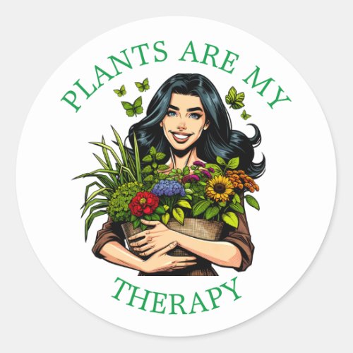 Plants are my Therapy  Funny Plant Addict Classic Round Sticker